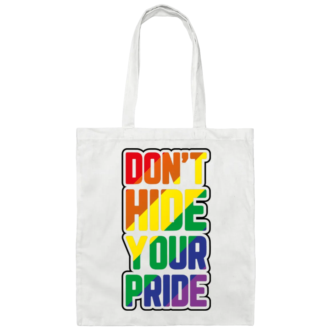 Don't Hid Your Pride Tote Bag