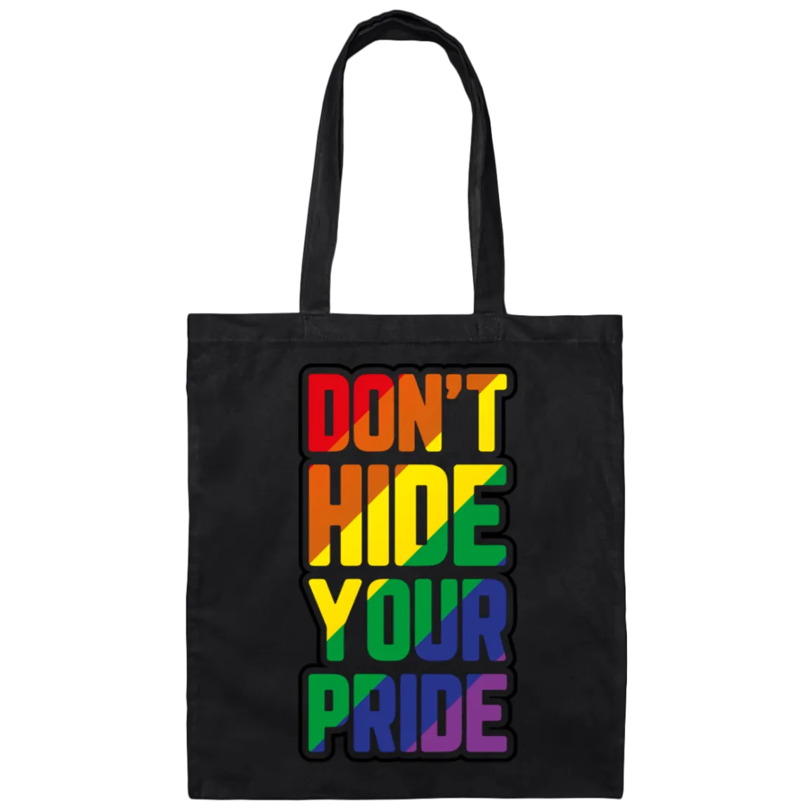 Don't Hid Your Pride Tote Bag