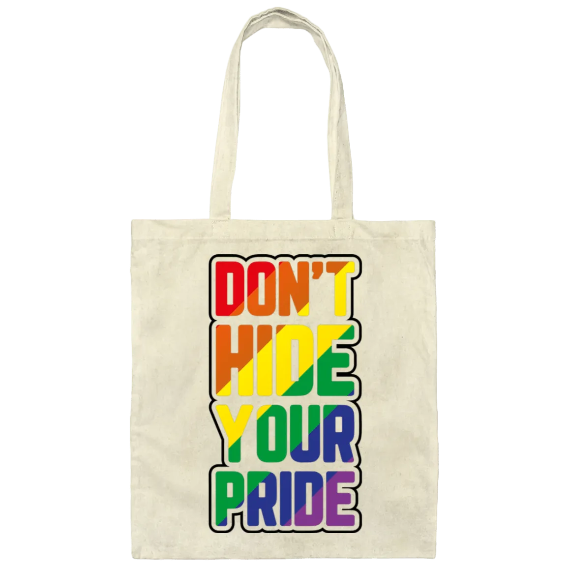 Don't Hid Your Pride Tote Bag